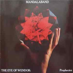 Mandalaband - The Eye Of Wendor: Prophecies Album