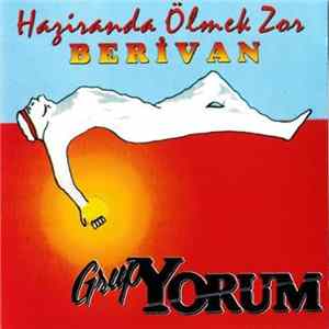Grup Yorum - Haziranda Ölmek Zor Album
