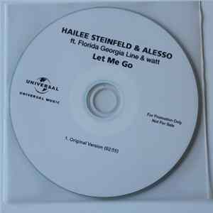 Hailee Steinfeld & Alesso Ft. Florida Georgia Line & Watt - Let Me Go Album