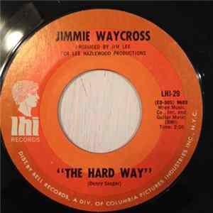 Jimmie Waycross - The Hard Way Album