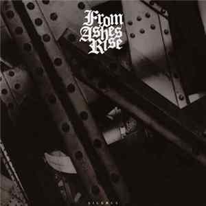 From Ashes Rise - Silence Album