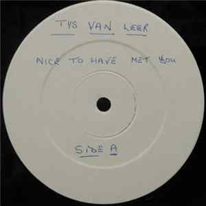 Tys Van Leer - Nice To Have Met You Album