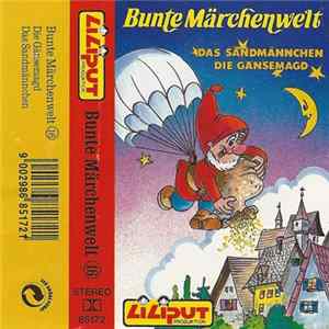 Various - Bunte Märchenwelt 16 - Das Sandmännchen / Die Gänsemagd Album