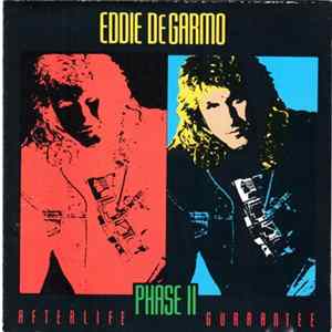 Eddie DeGarmo - Phase II (Afterlife Guarantee) Album