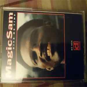 Magic Sam - Give Me Time Album