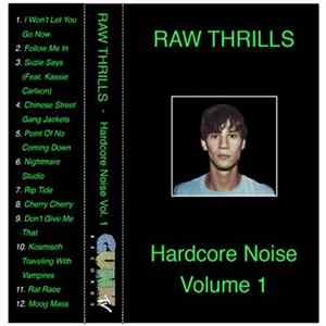 Raw Thrills - Hardcore Noise Volume 1 Album