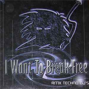 Techno DJ's - I Want To Break Free (Remix) Album