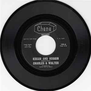 Charles And Walter - Kissin' And Huggin' Album