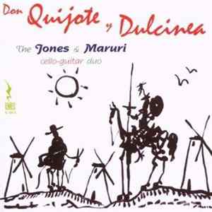 The Jones & Maruri Cello-Guitar Duo - Don Quijote y Dulcinea Album