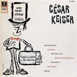 César Keiser - One Man Show Album