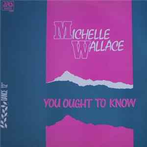 Michelle Wallace - You Ought To Know Album