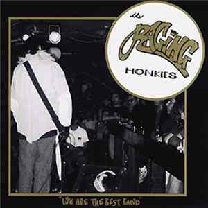 The Raging Honkies - We Are The Best Band Album