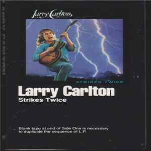 Larry Carlton - Strikes Twice Album