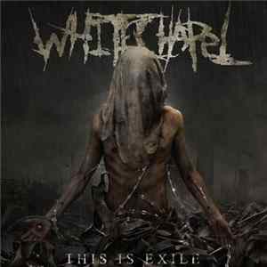 Whitechapel - This Is Exile Album