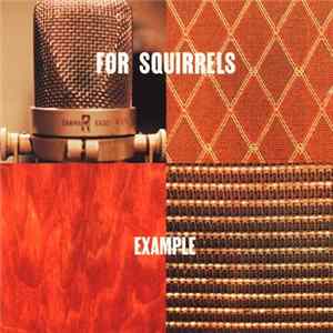 For Squirrels - Example Album