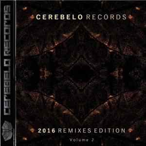 Various - Cerebelo Records 2016 Remixes Edition Volume 2 Album