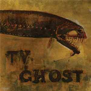 TV Ghost - Cold Fish Album