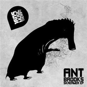 Ant Brooks - Skreamer EP Album