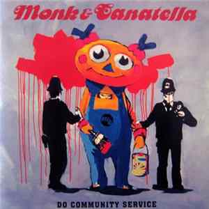 Monk & Canatella - Do Community Service Album