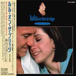 Various - Lulu On The Bridge - Original Soundtrack Album