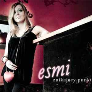 Esmi - Znikający Punkt Album