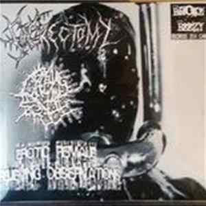 Sacrectomy, Creamy Anal Pie, E.F.R.O. - 3 Way Split Album