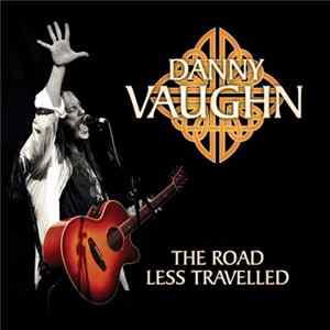Danny Vaughn - The Road Less Travelled Album