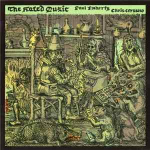 Paul Flaherty / Chris Corsano - The Hated Music Album