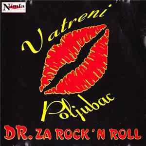 Vatreni Poljubac - Dr. Za Rock 'N Roll Album