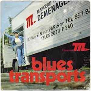 Marceau Transports S.A. - Blues Du Transports Album