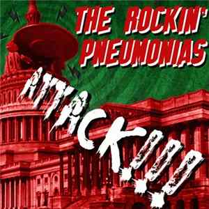 The Rockin' Pneumonias - Attack!!! Album