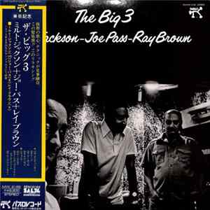 Milt Jackson - Joe Pass - Ray Brown - The Big 3 Album