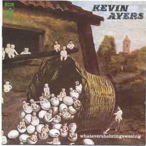 Kevin Ayers - Whatevershebringswesing Album