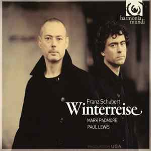 Franz Schubert, Mark Padmore, Paul Lewis - Winterreise Album