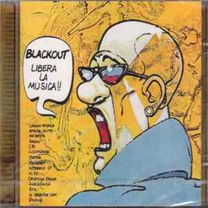 Various - Black Out - Libera La Musica!!!! Album