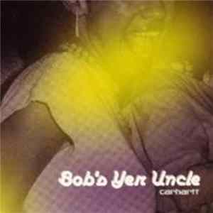Various - Bob's Yer Uncle Carhartt Album