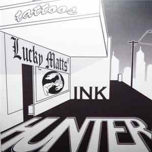Hunter - Lucky Matt's Ink EP Album