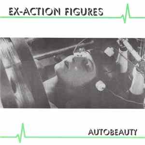 Ex-Action Figures - Autobeauty Album