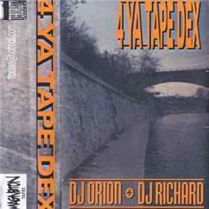 DJ Orion + DJ Richard - 4 Ya Tape Dex Album