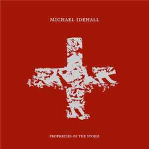 Michael Idehall - Prophecies Of The Storm Album