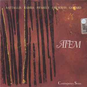 Battaglia / Rabbia / Pifarély / Courtois / Godard - Atem Album