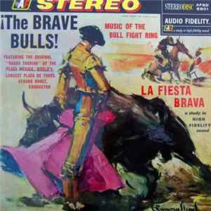 Banda Taurina - The Brave Bulls! Music Of The Bull Fight Ring Album