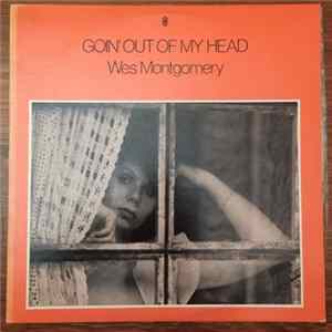 Wes Montgomery - Goin' Out Of My Head Album