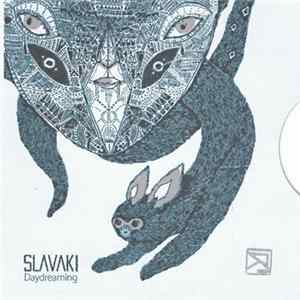 Slavaki - Daydreaming Album