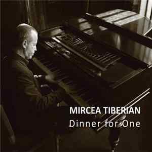 Mircea Tiberian - Dinner For One (14 Piano Improvisations) Album
