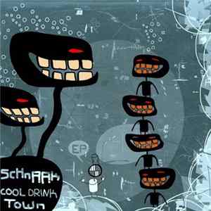 Schnaak - Cool Drink Town Album