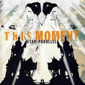 This Moment - Star Parallel Album