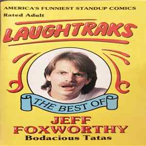 Jeff Foxworthy - Laughtraks - Bodacious Tatas Vol. 11 Album