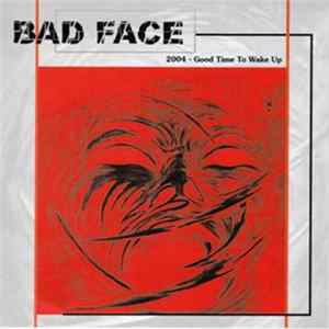 Bad Face - Good Time to Wake Up Album