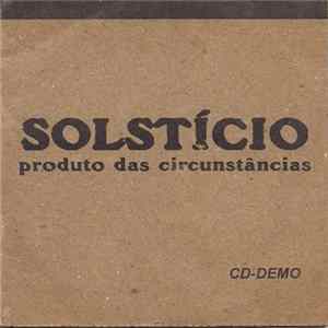 Solstício - Produto Das Circunstâncias Album